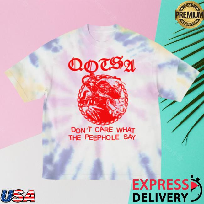 Official Queens Of The Stone Age Qotsa Merch Store Tie Dye Don't Care What The Peephole Say Sweatshirt Queensofthestoneage