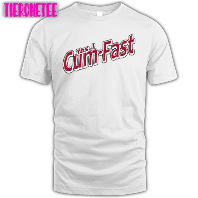 Shirts That Go Hard Yes I Cum Fast Edition Limited Long Sleeve Tee Shirtsthtgohard