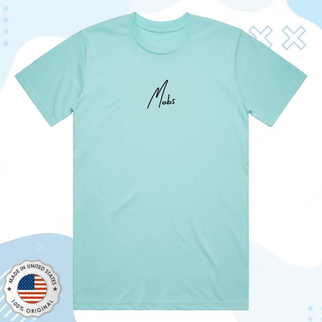 Mobs Handwritten T Shirts