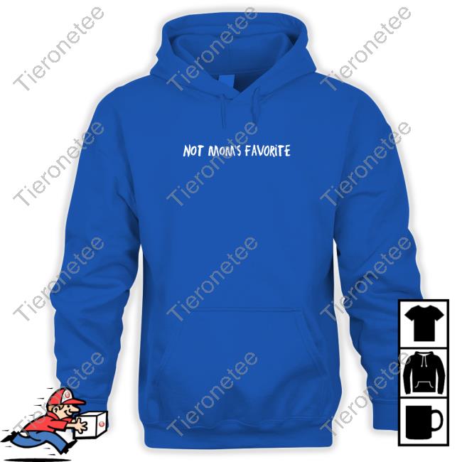 Official Not Mom's Favorite Shirt New