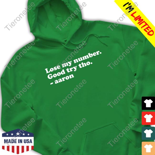 In The Clutch Shop Lose My Number Good Try Tho Aaron Shirt Sara Elyse