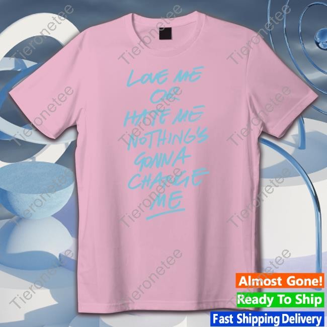 Official Anne Marie Merch Love Me Or Hate Me Nothing's Gonna Change Me Hoodie