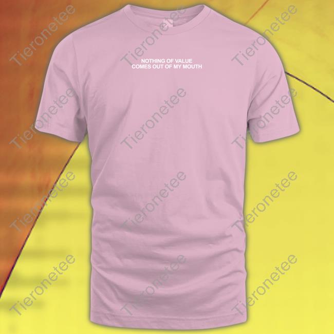 Official Beautiful Bastard Merch Nothing Of Value Comes Out Of My Mouth Shirts