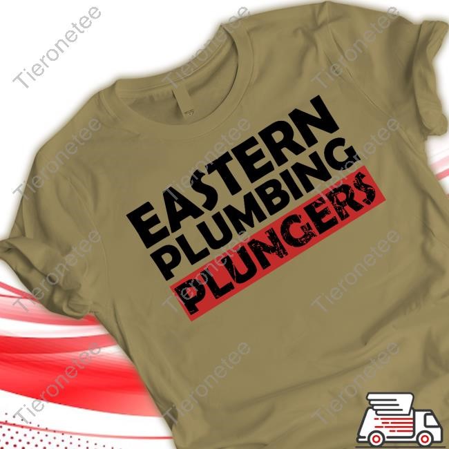 Eastern Plumbing Plungers Shirt New Tee