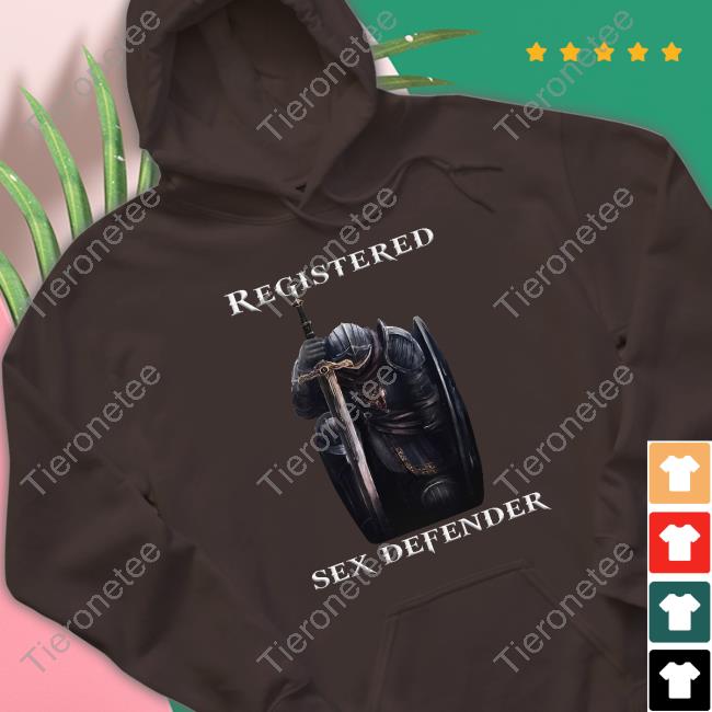 Shirts That Go Hard Registered Sex Defender Tee Shirt