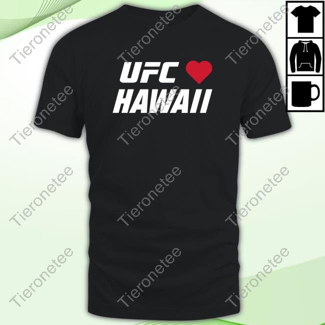Official Ufc Hawaii Charity Shirt