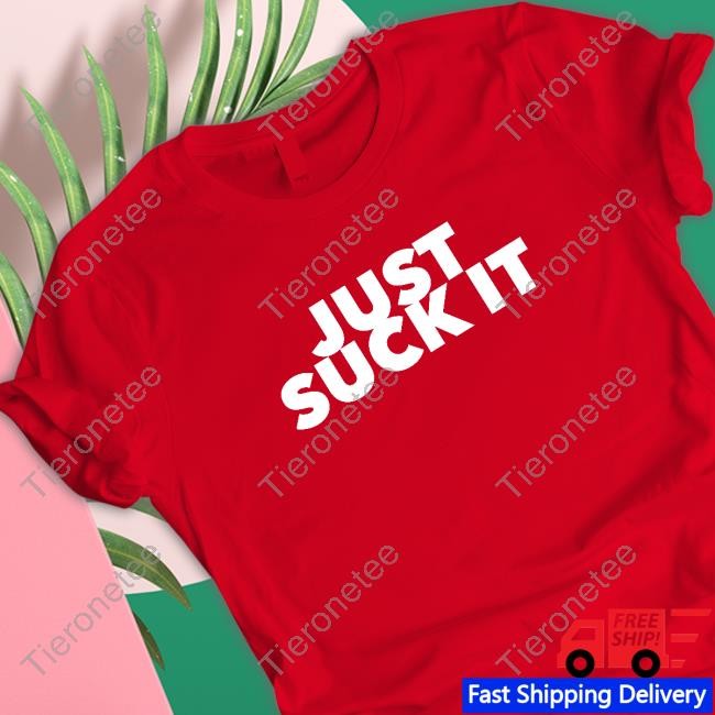 Wicked_TShirts Wicked Naughty Apparel Just Suck It T Shirt
