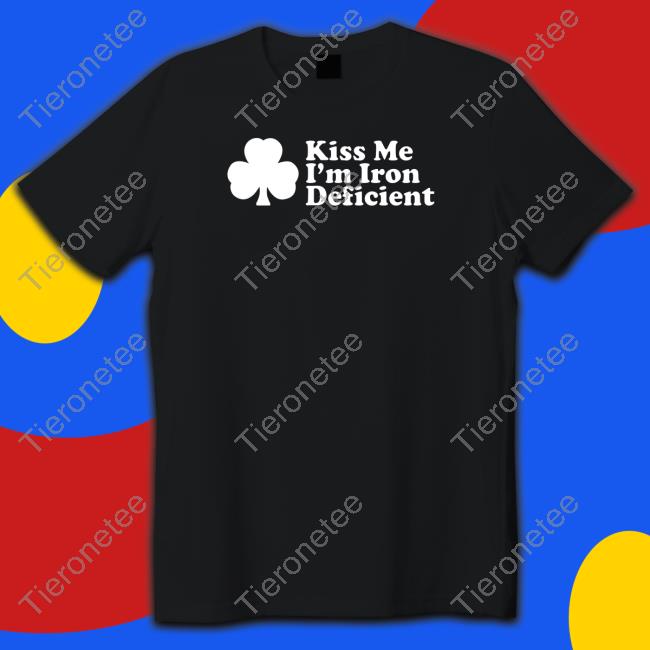 Official Shitheadsteve Merch Kiss Me I'm Iron Deficient Hooded Sweatshirt