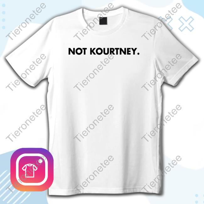 Official Tommie Lee Not Kourtney T-Shirt Tommieshit