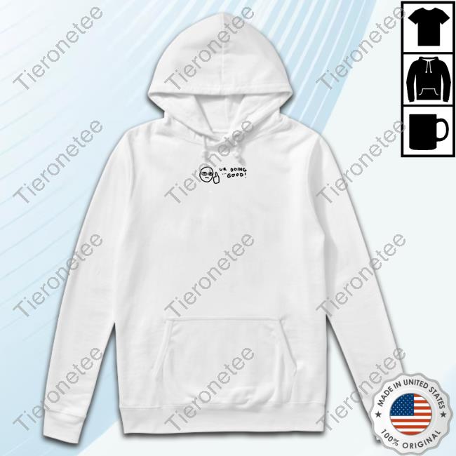 Grent Perez Merch Ur Doing Good Tee