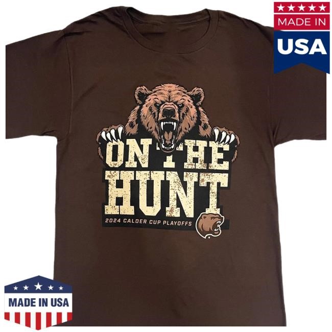 Official Hershey Bears Merch Store Hershey Bears 2024 Calder Cup Playoffs On The Hunt Shirt New Hersheybears