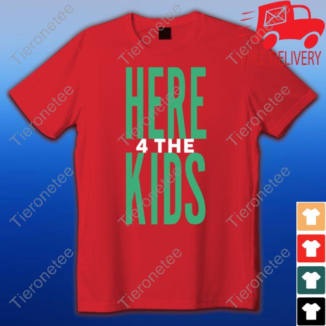 Official H4TK Here 4 The Kids Shirt