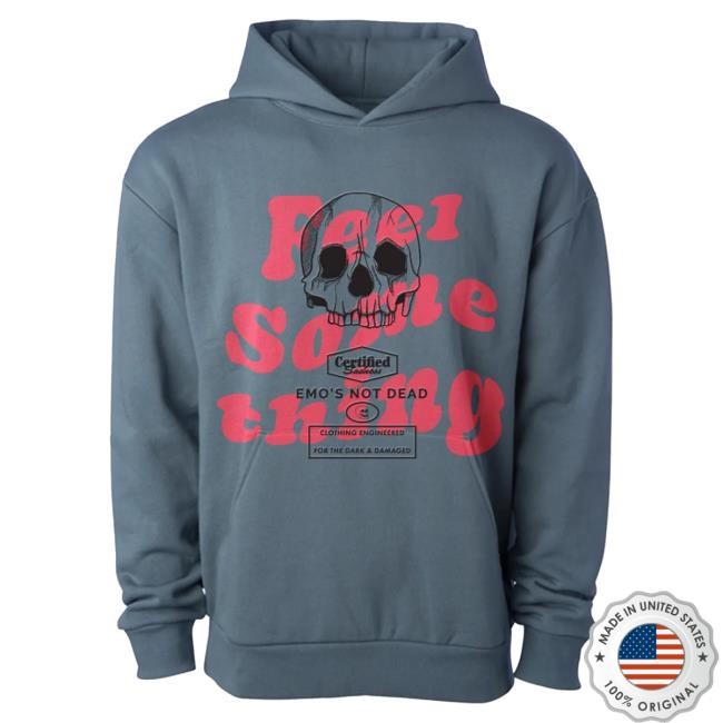 Official Emo's Not Dead Apparel Clothing Feel Something Pullover Sweatshirt Emos Not Dead Merch