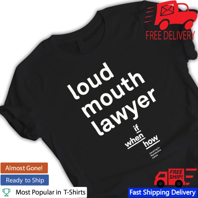 Loudmouth Lawyer Shirt