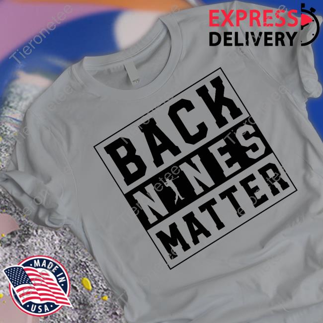 Back Nines Matter Golf Sweatshirt