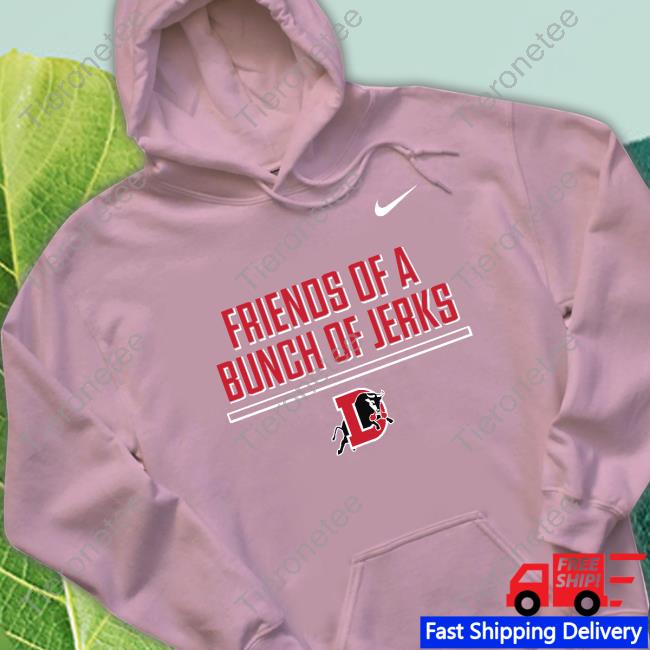 Durham Bulls Friends Of A Bunch Of Jerks Sweatshirt