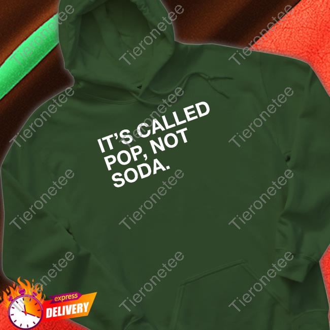 Obvious Shirts Shop It's Called Pop Not Soda Cap