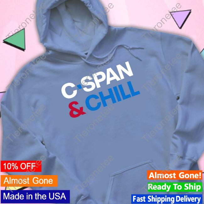 Robin Fulford For Congress Tx-Cd2 C-Span & Chill Shirt C-Span Shop
