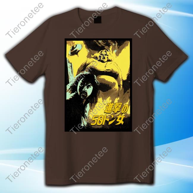 Attack Of The 50 Ton Woman Tee Shirt Official Dick Masterson Merch Attack Of The 50 Ton Woman Hoodie