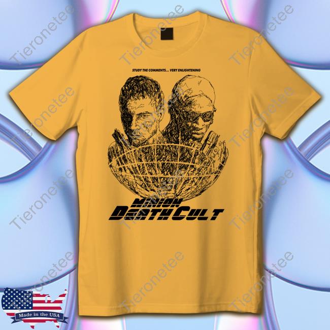 Minion Death Cult Study The Comments Very Enlightening Shirt