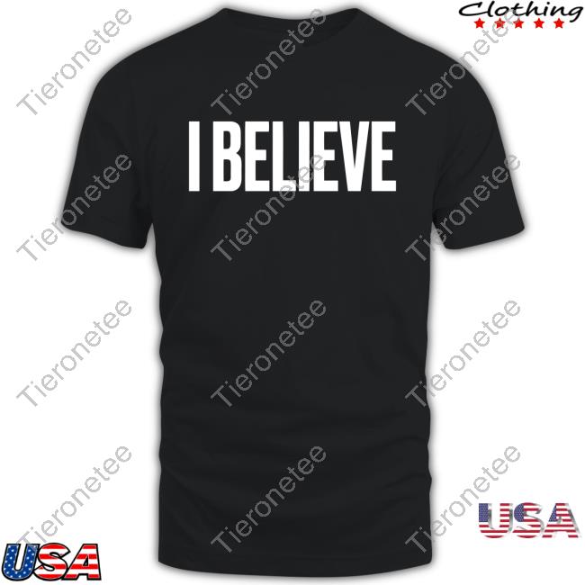 I Believe Tee Shirt - Black