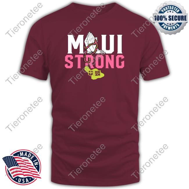 Official Hifinest Merch Keiki Maui Strong T Shirts