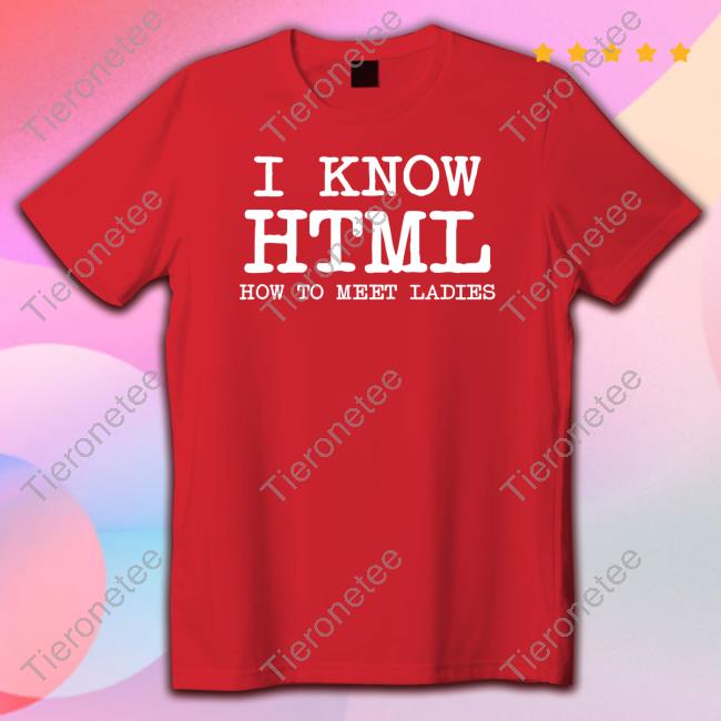 Official I Know HTML How To Meet Ladies Blue Hooded Sweatshirt