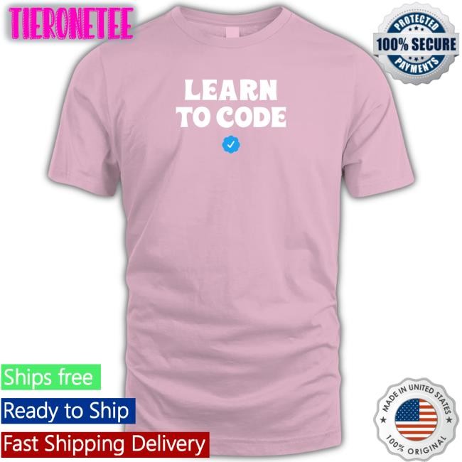 Learn To Code Shirt Libby Emmons