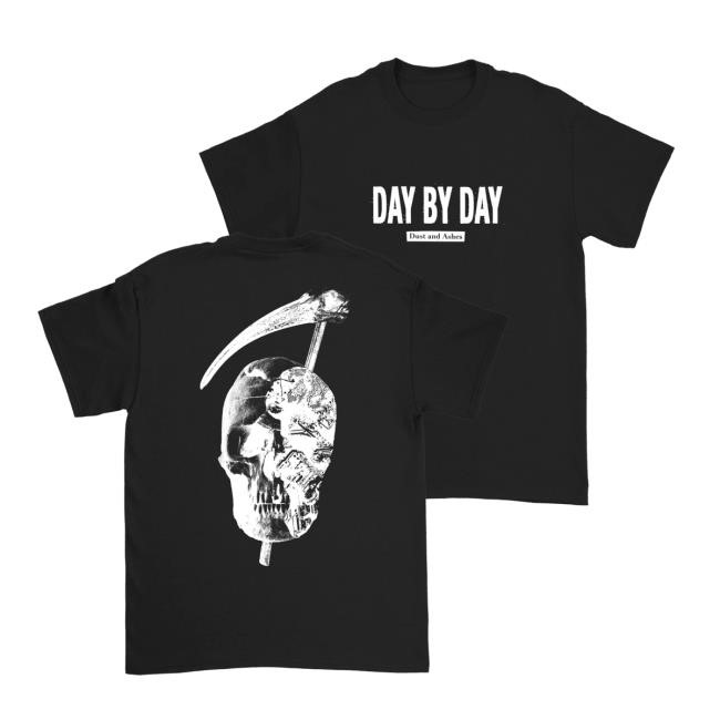 Day By Day - Dust And Ashes T Shirt