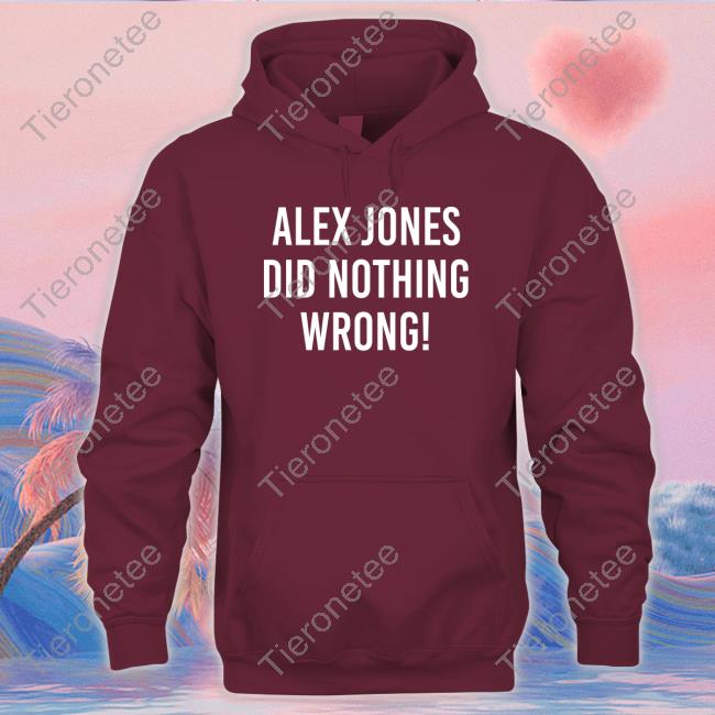Alex Jones Did Nothing Wrong Info Wars Long Sleeve T Shirt