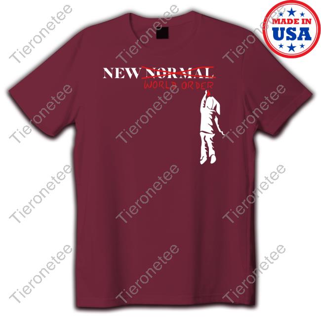 New Normal World Order Shirt