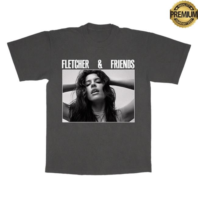 Official Fletcher Merch Store Vintage Black 2024 Fletcher & Friends Shirt 2024 Fletcher Clothing Shop