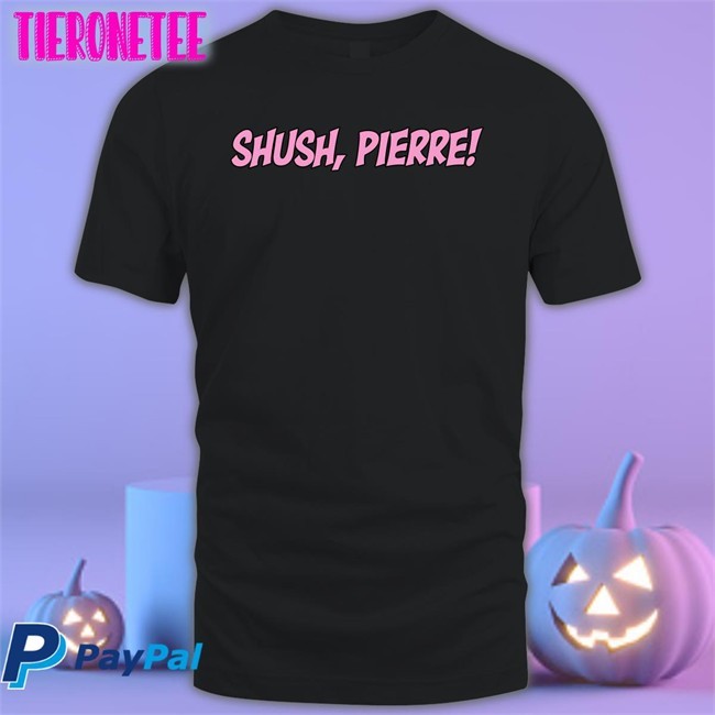 Shush Pierre Hoodie
