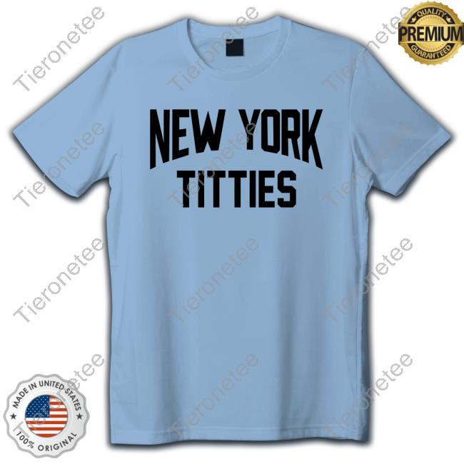 New York Titties Shirt