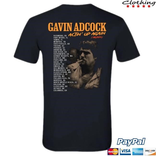 Official Gavin Adcock 2025 Actin' Up Again Tour T Shirt