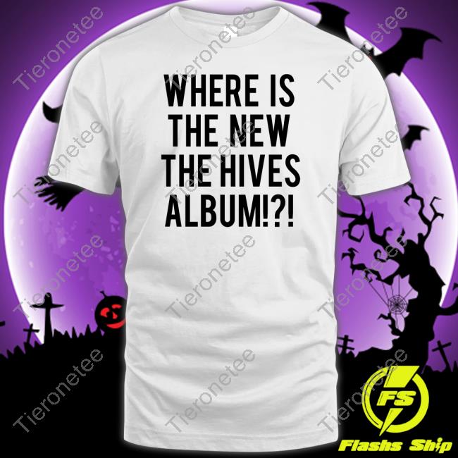 Official Where Is The New The Hives Album Hoodie