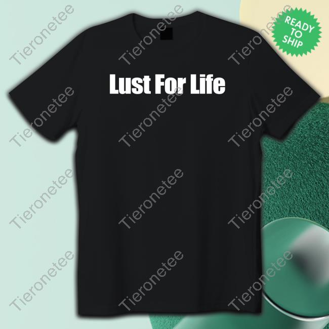 Lust For Life Tank