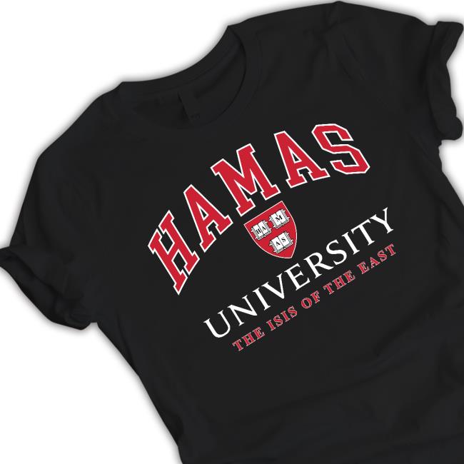 Hamas University The Isis Of The East Shirt