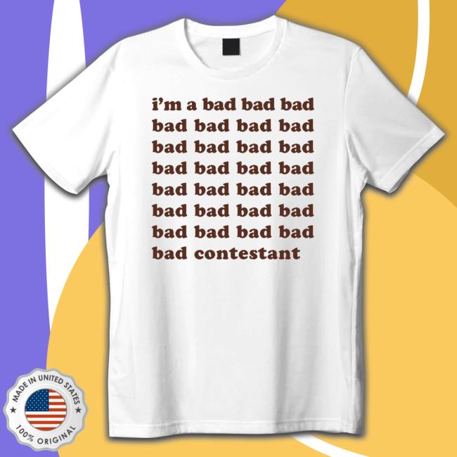 Official Matt Maltese Merch I'm A Bad Contestant Sponsored Shirt