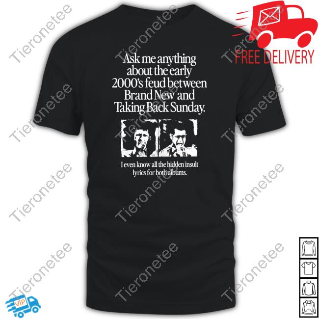 Ask Me Anything About The Feud Between Brand New & Taking Back Sunday T-Shirts