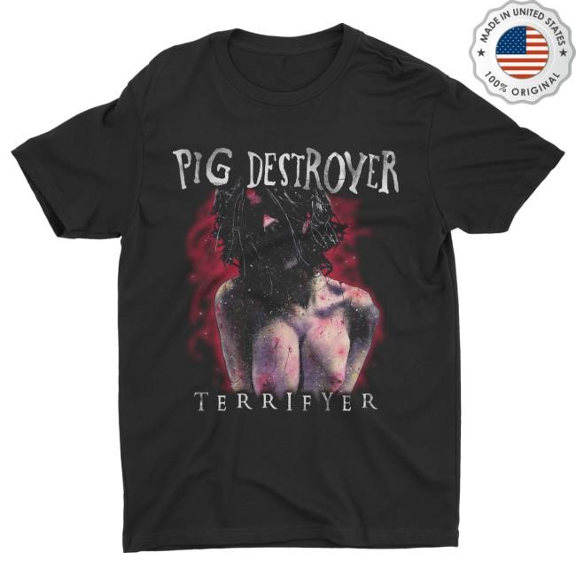 Official Night Shift Merch Store Shop Pig Destroyer - Terrifyer Attractive Shirt Nightshift Merch