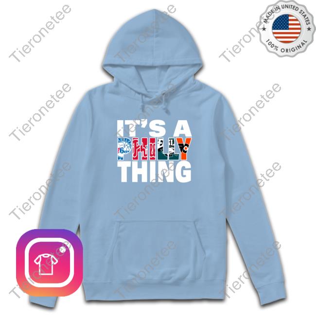 Official It's A Philly Thing Shirt