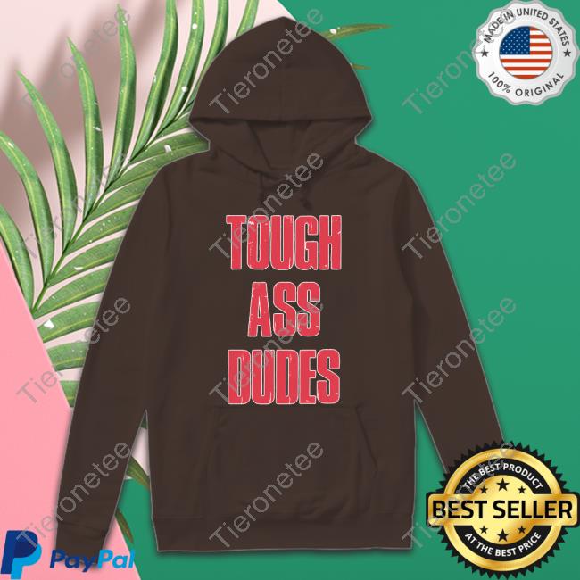 Official Barstool Sports Merch Tough Ass Dudes Tee