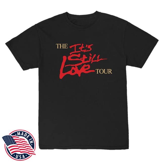 Chase Shakur Merch It's Still Love Tour New T-Shirt