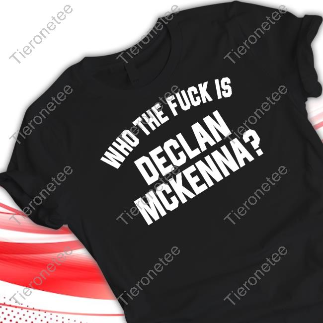 Who The Fuck Is Declan Mckenna T Shirt