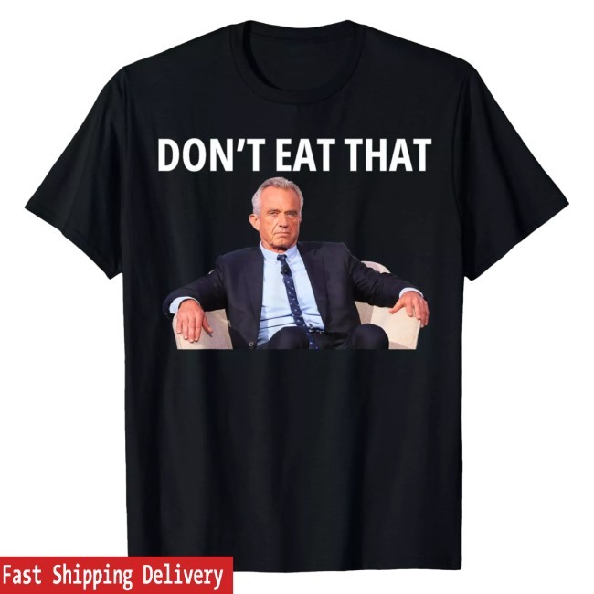 Don't Eat That Shirt - Robert Kennedy