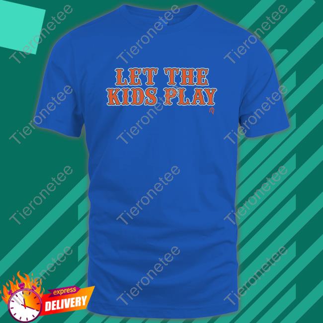 Let The Kids Play Tee Shirts
