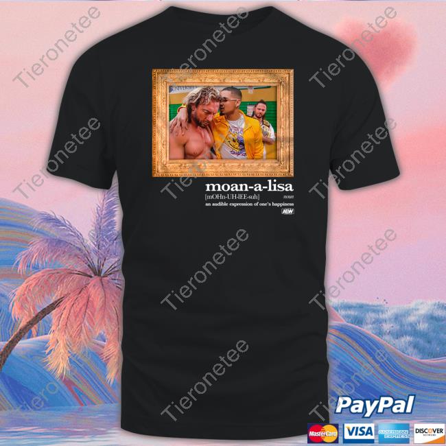 Official Aew Shop Private Party Moan-A-Lisa Shirt