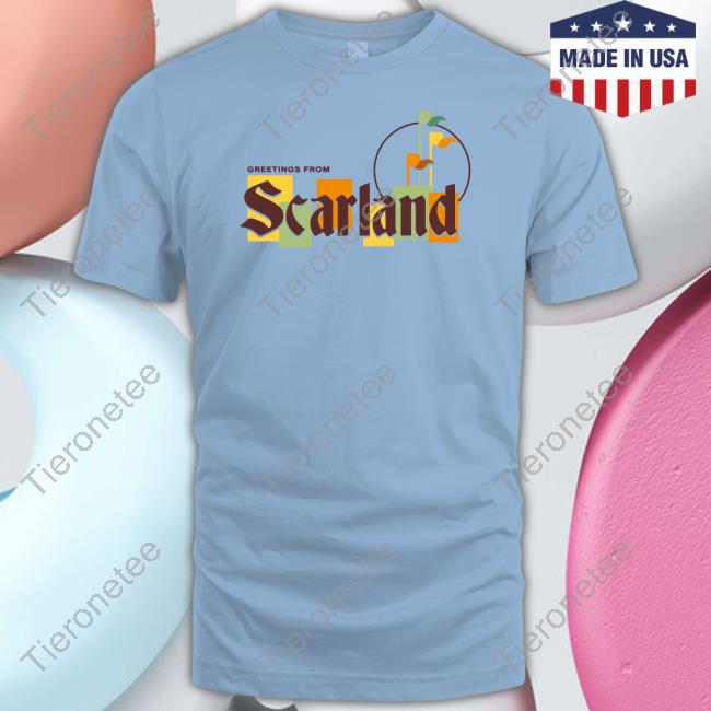 Greetings From Scarland Long Sleeve T Shirt GoodTimesWithScar Store