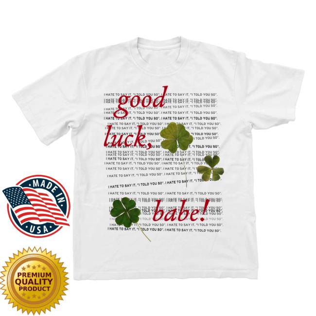 Chappell Roan Merch Good Luck, Babe! Shirt